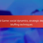 Card Game: social dynamics, strategic depth, bluffing techniques