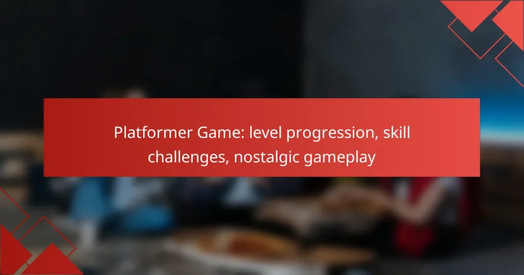 Platformer Game: level progression, skill challenges, nostalgic gameplay