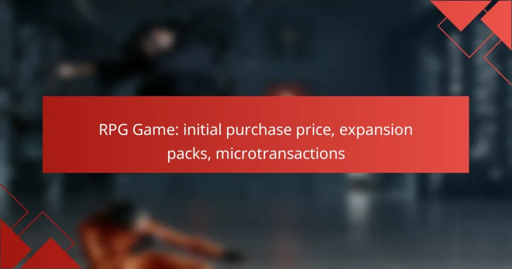 RPG Game: initial purchase price, expansion packs, microtransactions