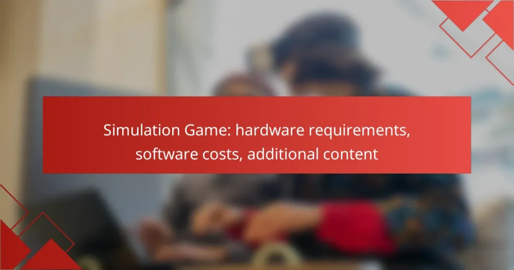 Simulation Game: hardware requirements, software costs, additional content