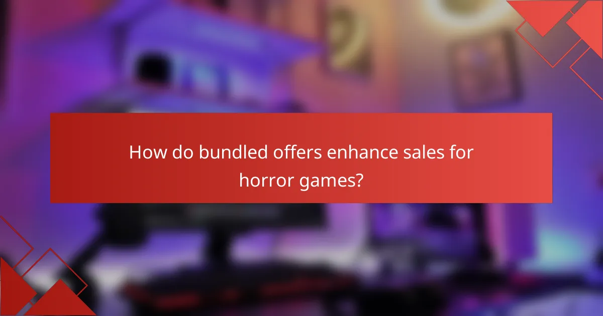How do bundled offers enhance sales for horror games?