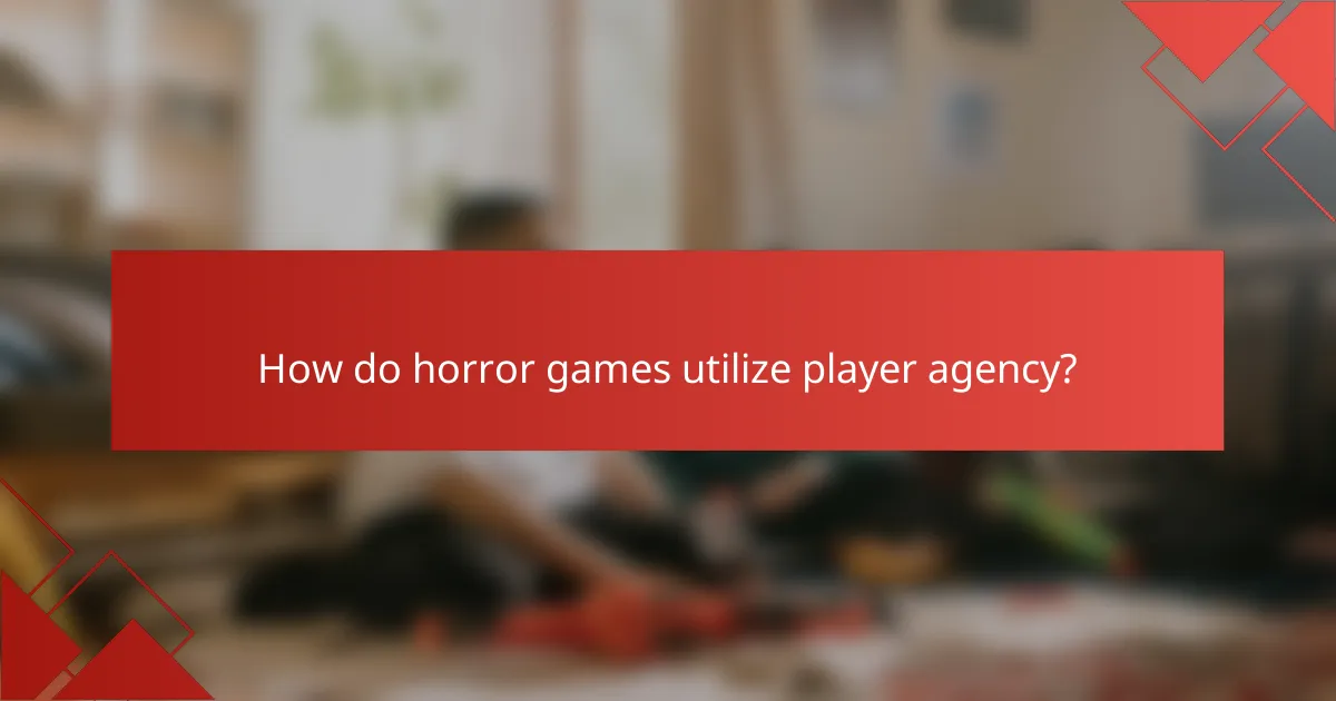 How do horror games utilize player agency?