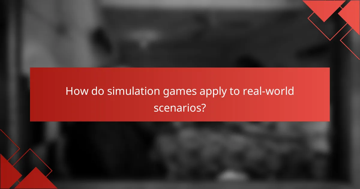 How do simulation games apply to real-world scenarios?