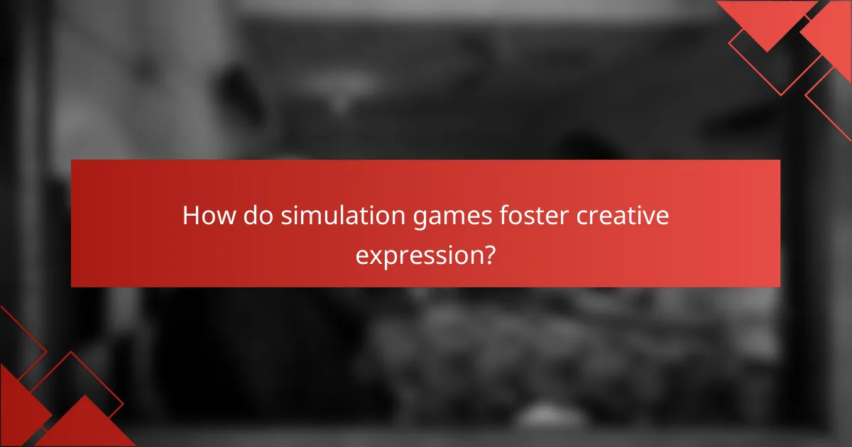 How do simulation games foster creative expression?