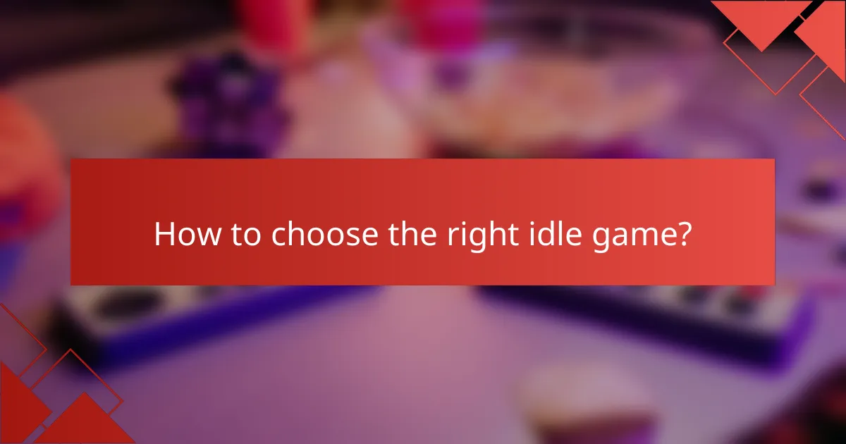 How to choose the right idle game?
