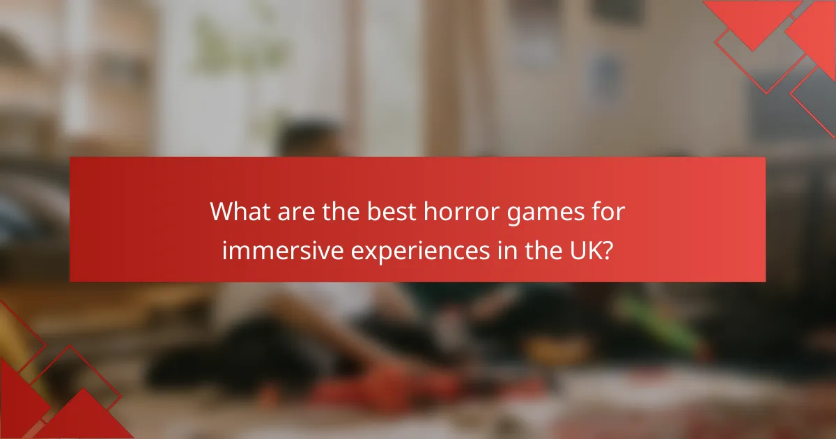 What are the best horror games for immersive experiences in the UK?