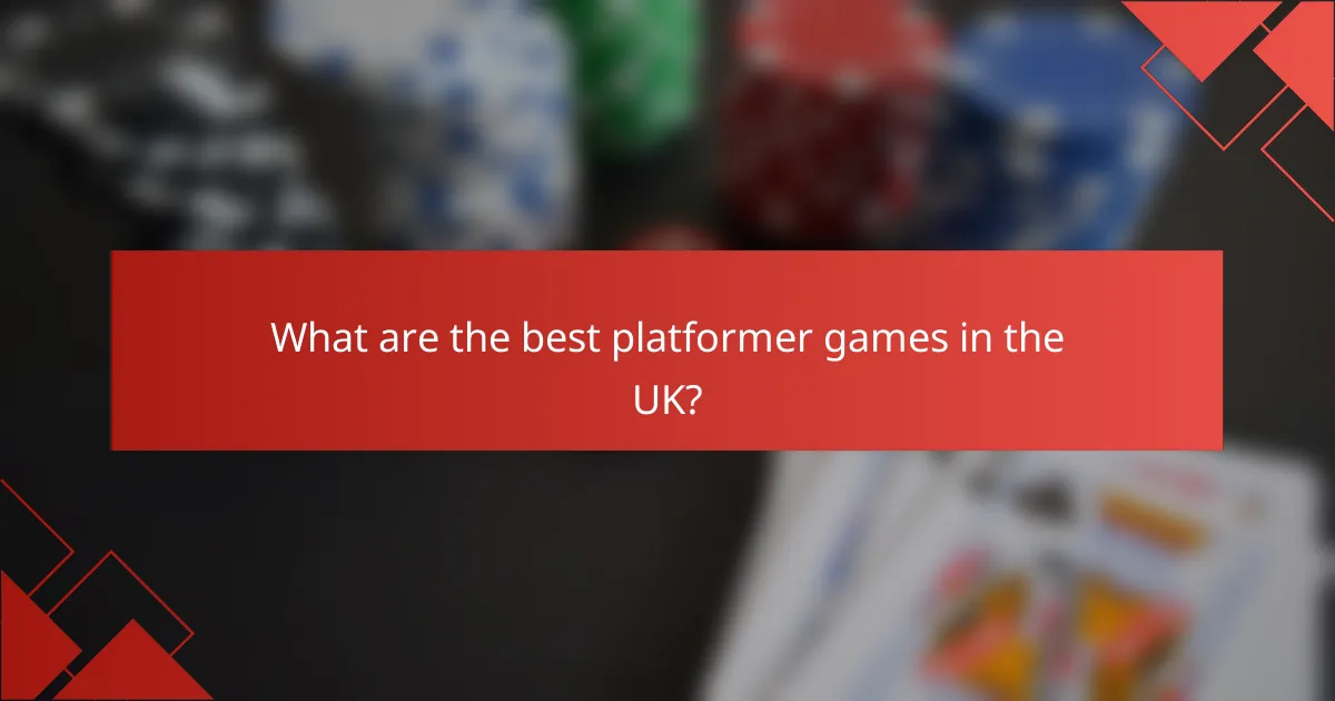 What are the best platformer games in the UK?