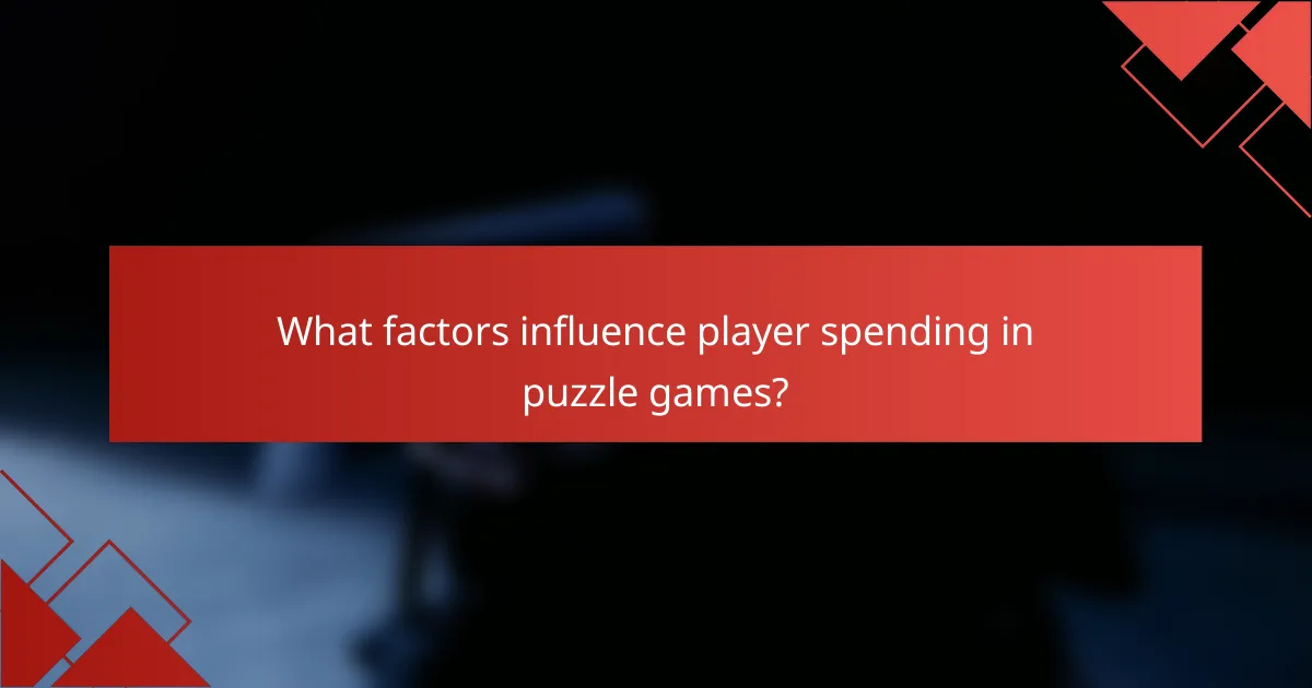 What factors influence player spending in puzzle games?